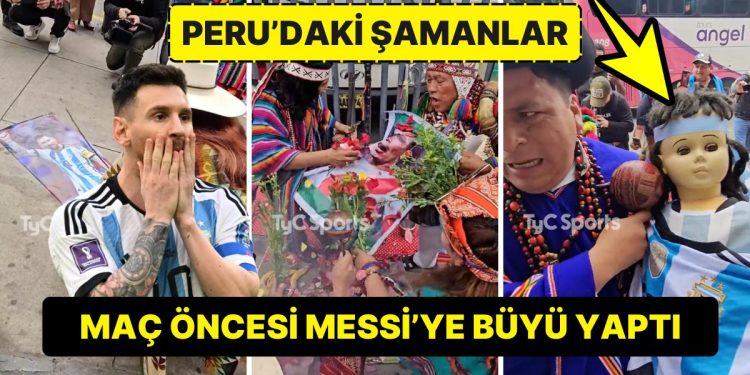 Messi’ye Büyü Yapıyorlar! Peru’da Şamanlar Messi ve Arjantin’i Durdurmak İçin Ayinlere Başladı