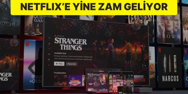 Netflix’e Tekrar Artırım Geliyor: Türkiye’ye de Yansıyacak!